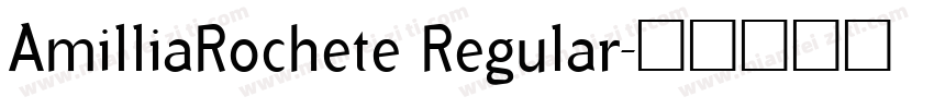 AmilliaRochete Regular字体转换